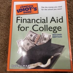 Complete Idiot’s Guide - Financial Aid For College 2nd Edition (2008)